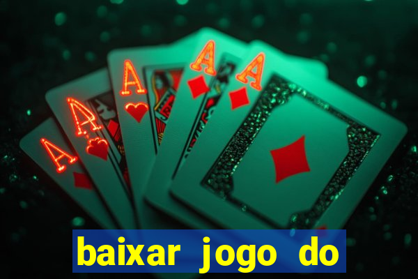 baixar jogo do tigrinho demo