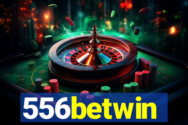 556betwin