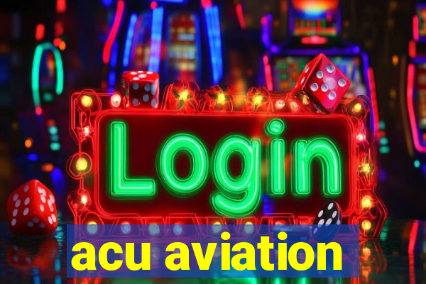 acu aviation