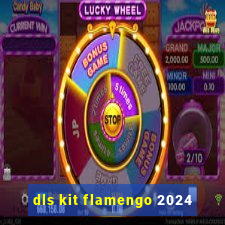 dls kit flamengo 2024
