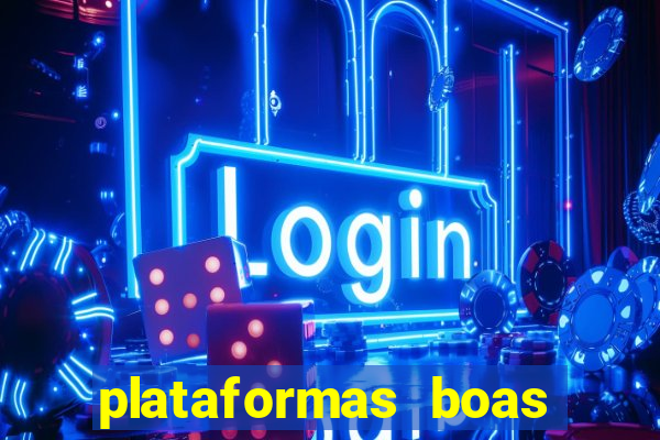 plataformas boas para jogar fortune tiger
