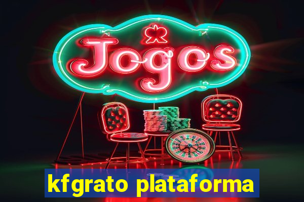 kfgrato plataforma