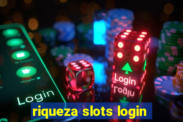 riqueza slots login