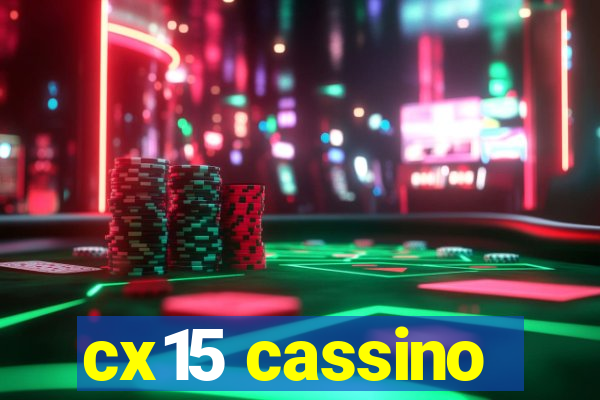cx15 cassino