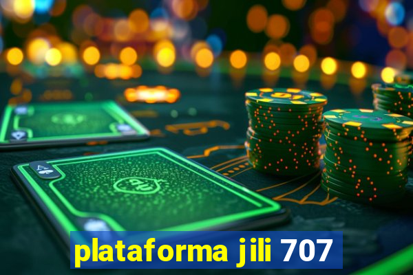 plataforma jili 707