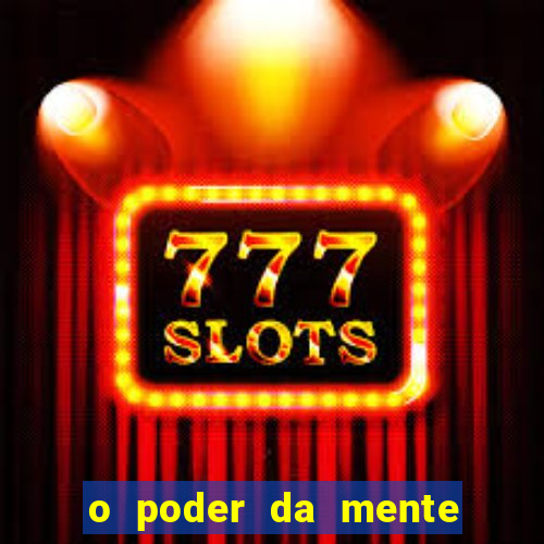 o poder da mente para ganhar na loteria