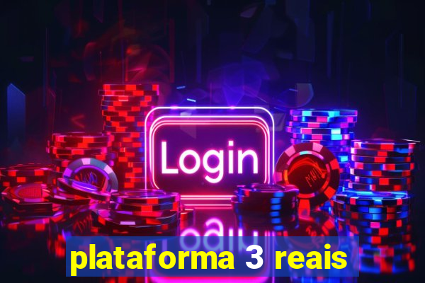 plataforma 3 reais
