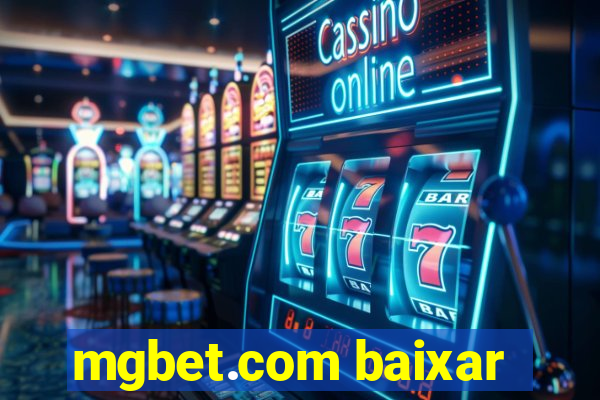 mgbet.com baixar