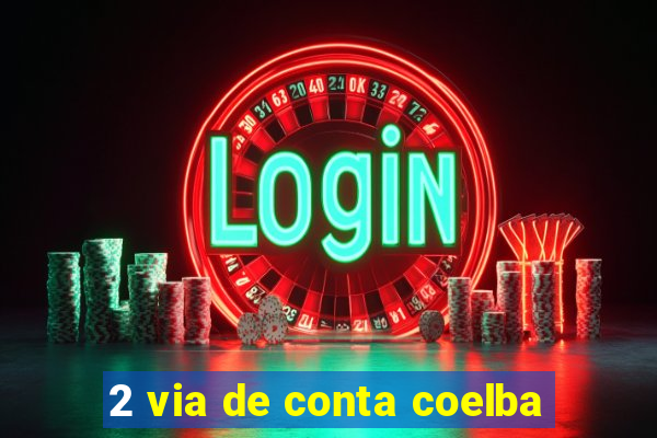2 via de conta coelba