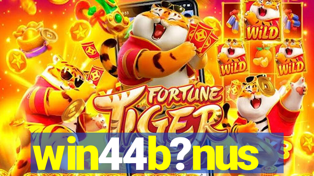 win44b?nus