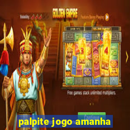 palpite jogo amanha