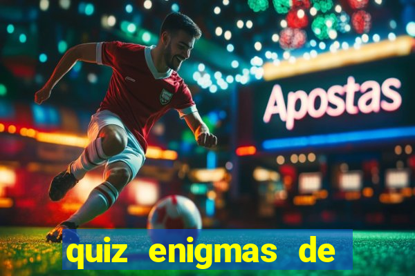 quiz enigmas de detetive enigmas de detetive com resposta