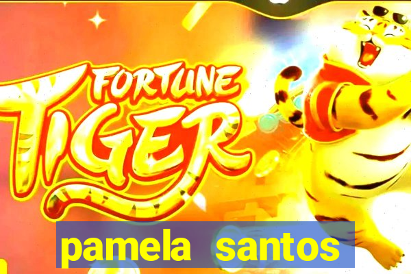 pamela santos garota de programa