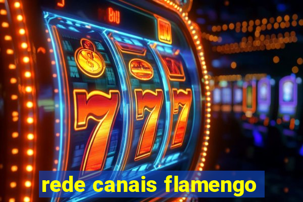 rede canais flamengo