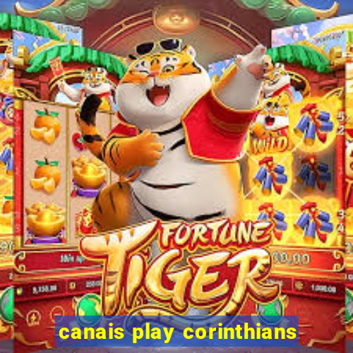 canais play corinthians