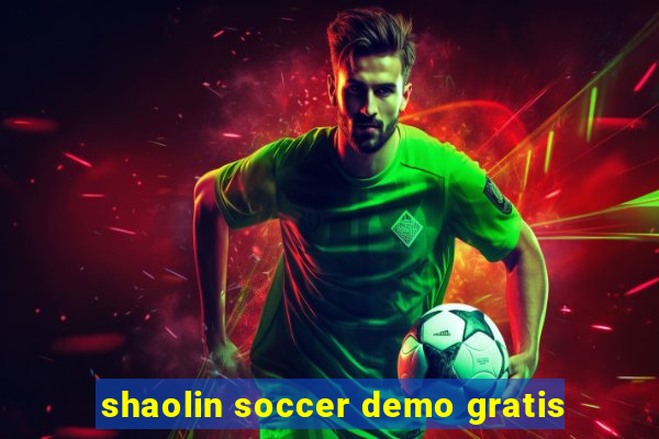 shaolin soccer demo gratis