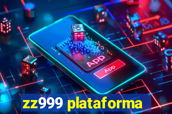 zz999 plataforma