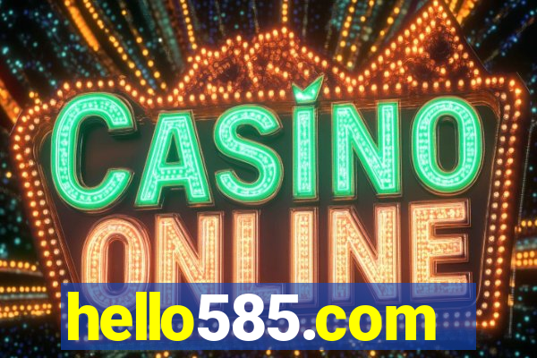 hello585.com