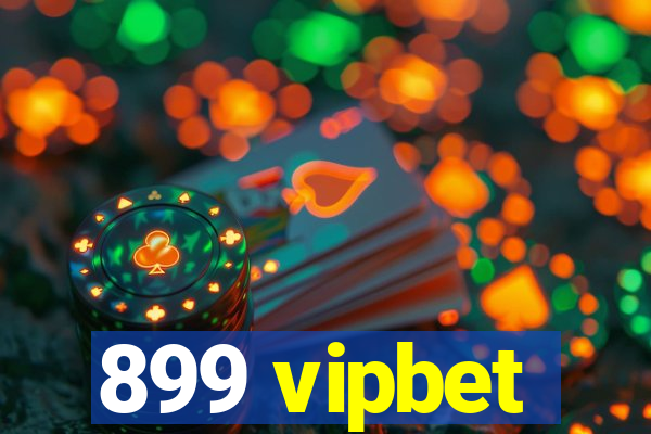 899 vipbet