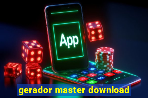 gerador master download