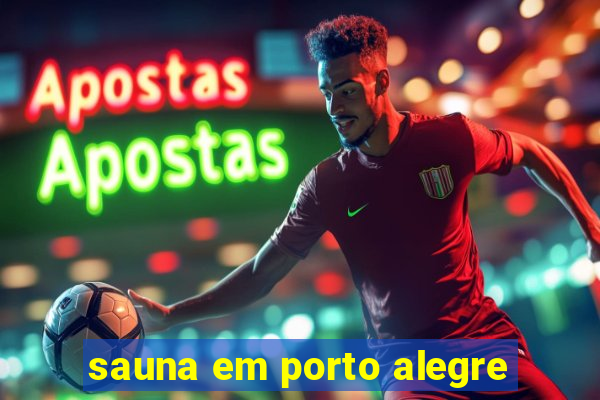 sauna em porto alegre