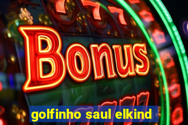golfinho saul elkind