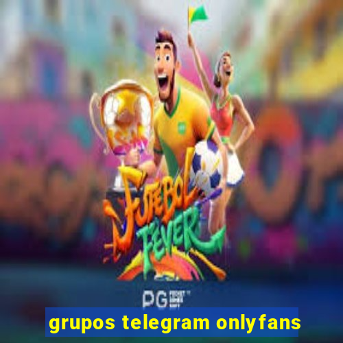 grupos telegram onlyfans