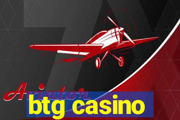 btg casino