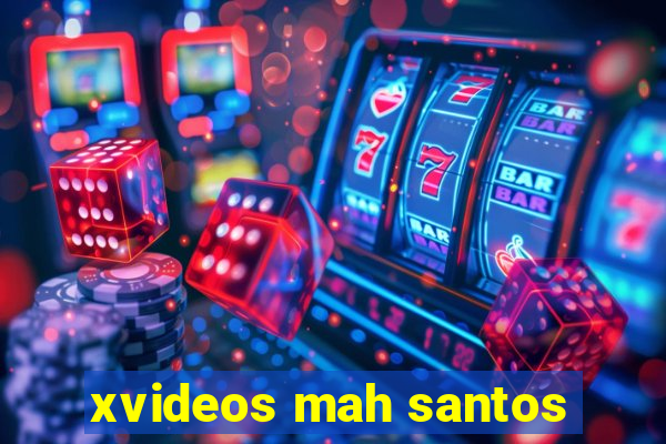 xvideos mah santos