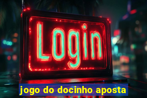 jogo do docinho aposta