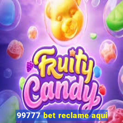 99777 bet reclame aqui