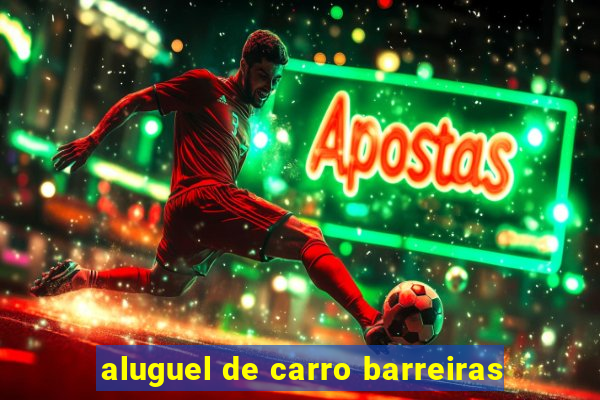 aluguel de carro barreiras