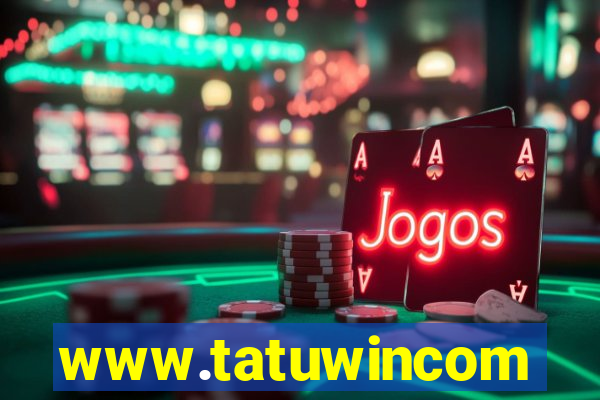 www.tatuwincom