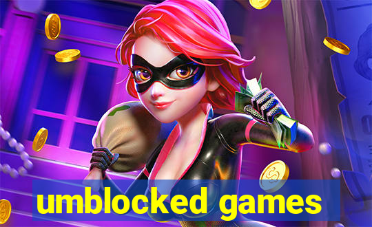 umblocked games
