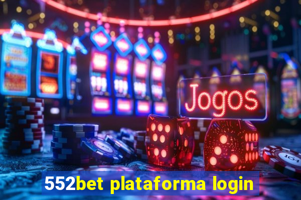 552bet plataforma login