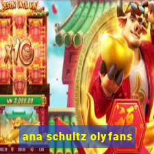ana schultz olyfans