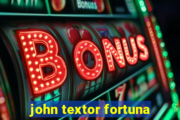 john textor fortuna