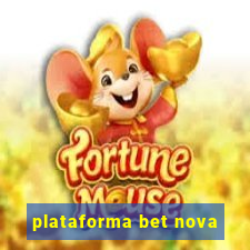 plataforma bet nova