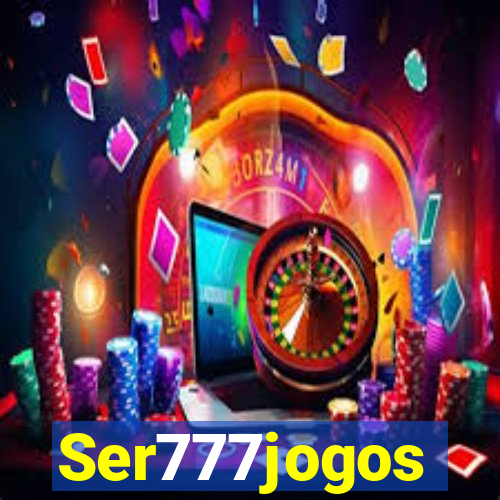 Ser777jogos