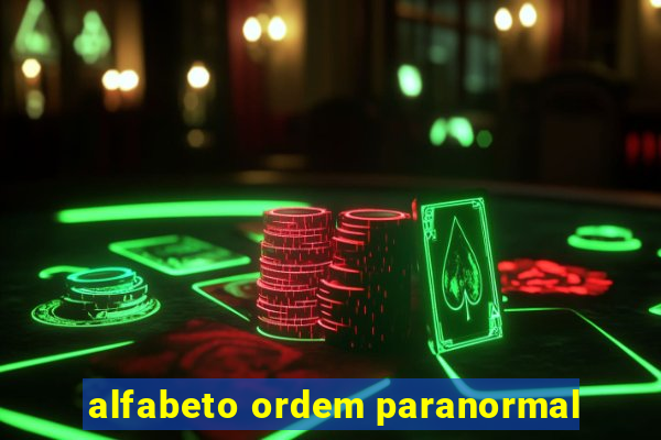 alfabeto ordem paranormal