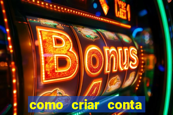 como criar conta nova em plataforma de jogos