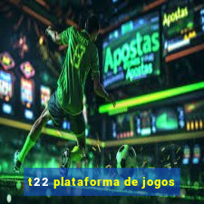 t22 plataforma de jogos