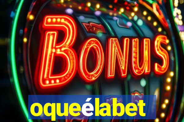 oqueélabet