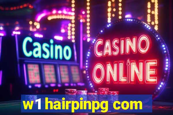 w1 hairpinpg com