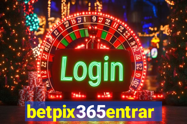 betpix365entrar