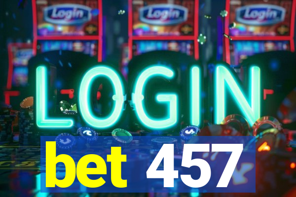bet 457