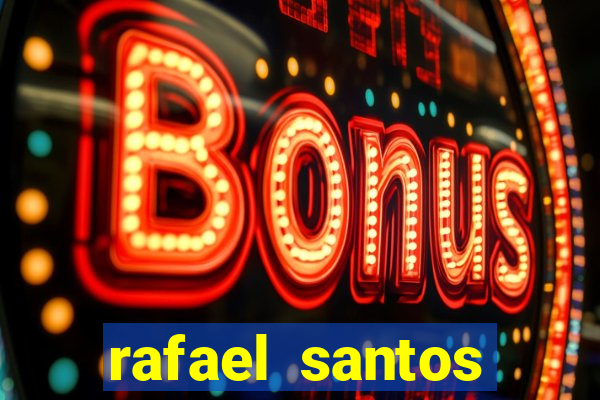 rafael santos uniduni t
