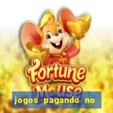 jogos pagando no cadastro 2024