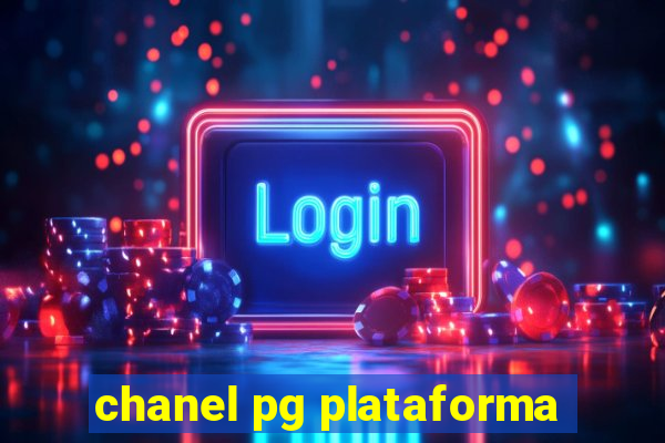 chanel pg plataforma