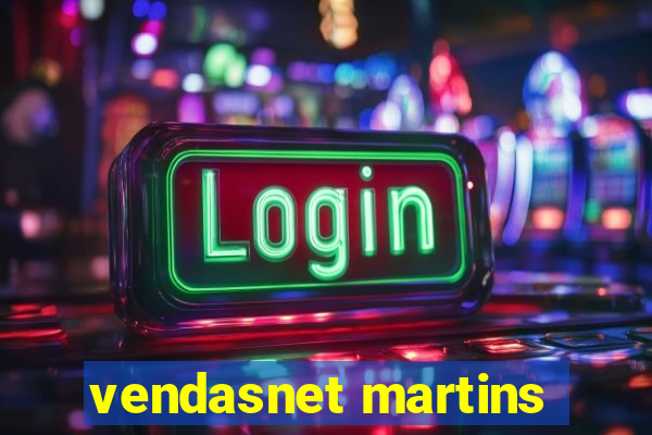 vendasnet martins